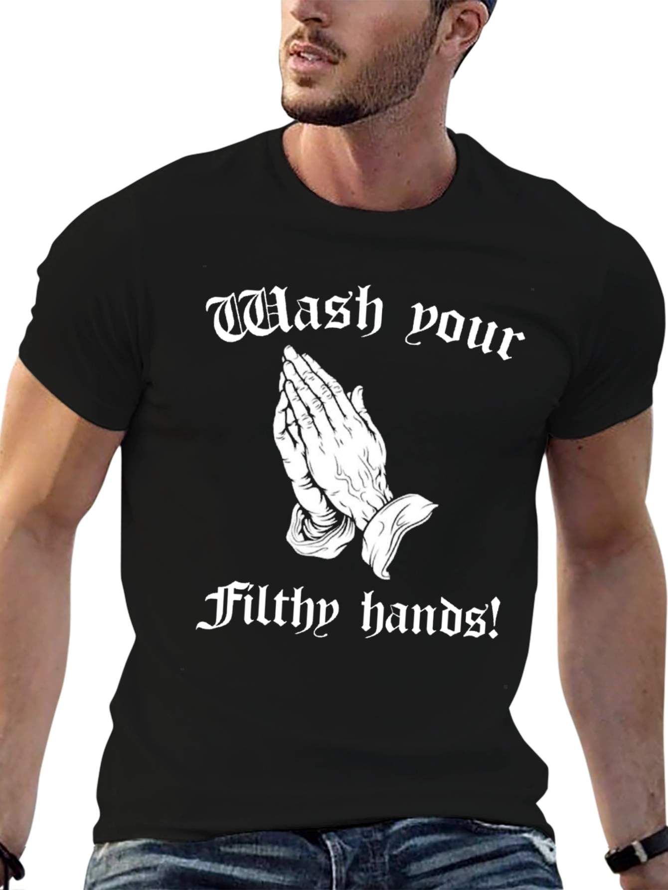 Wash Your Filthy Hands Graphic Tee