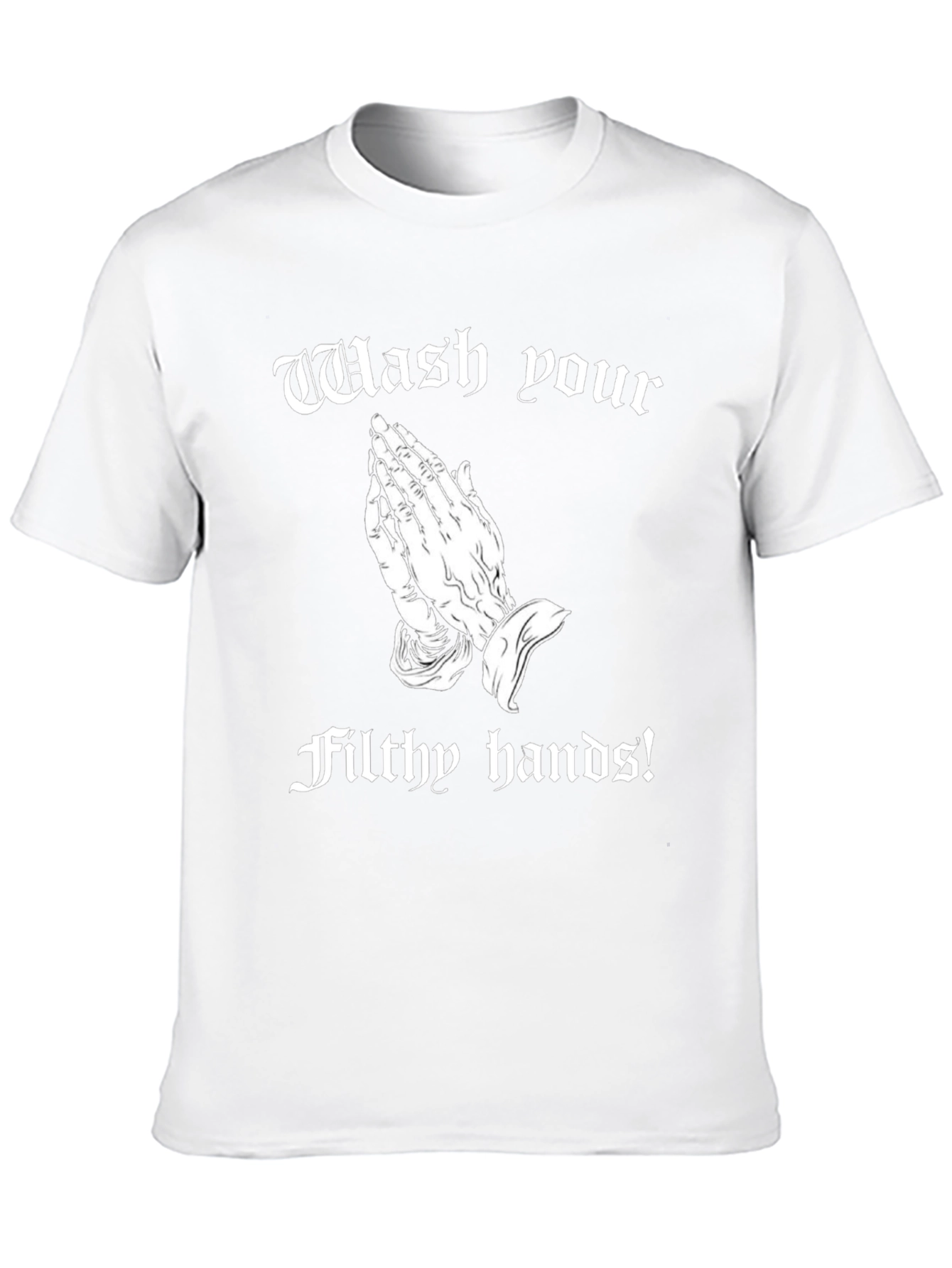 Wash Your Filthy Hands Graphic Tee