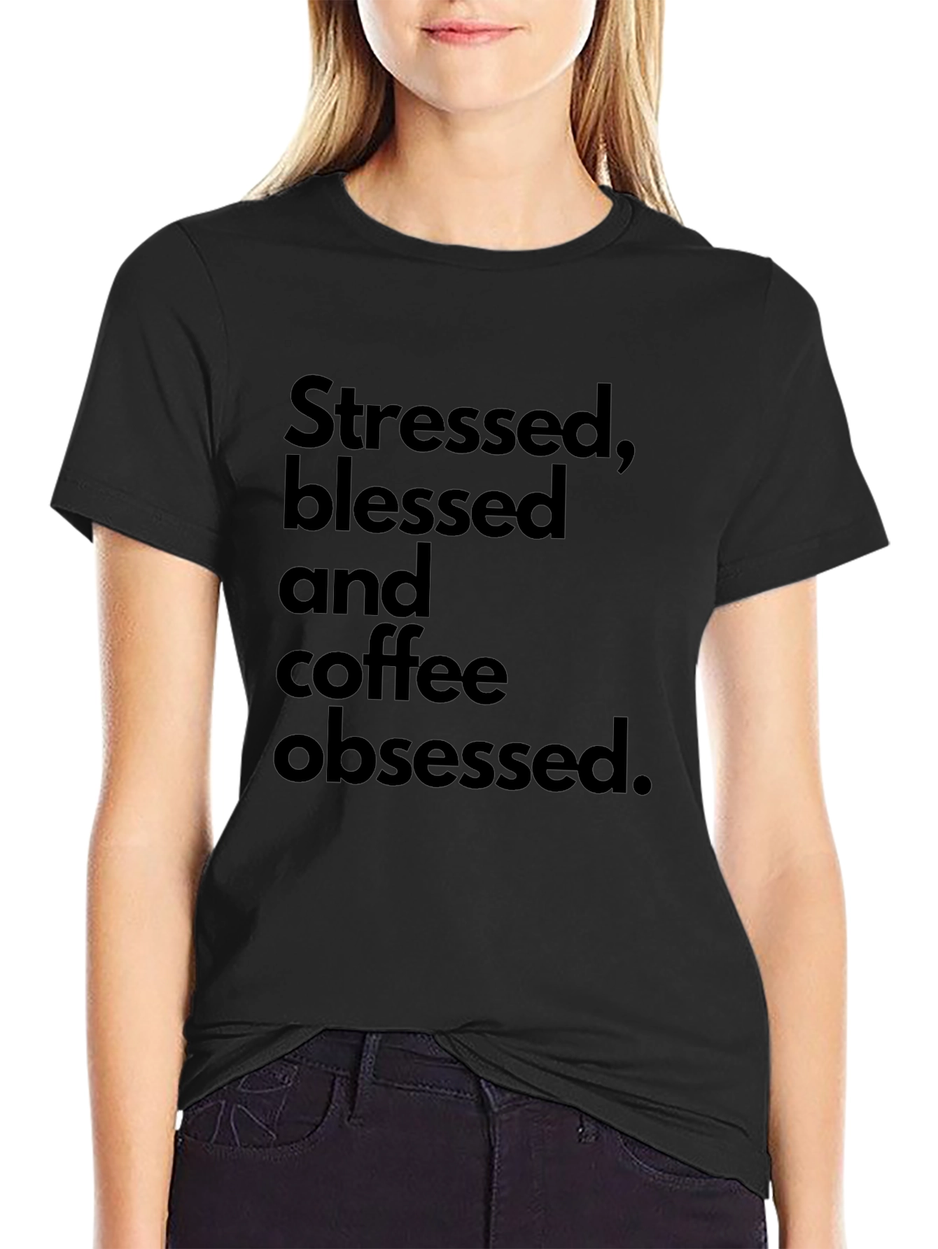 Stressed Blessed Coffee Obsessed Black T-Shirt