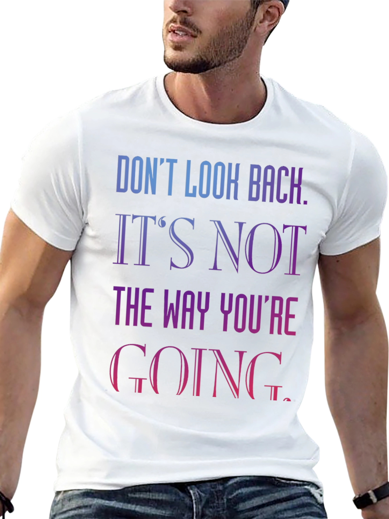 Motivational Graphic Tee - Dont Look Back T-Shirt