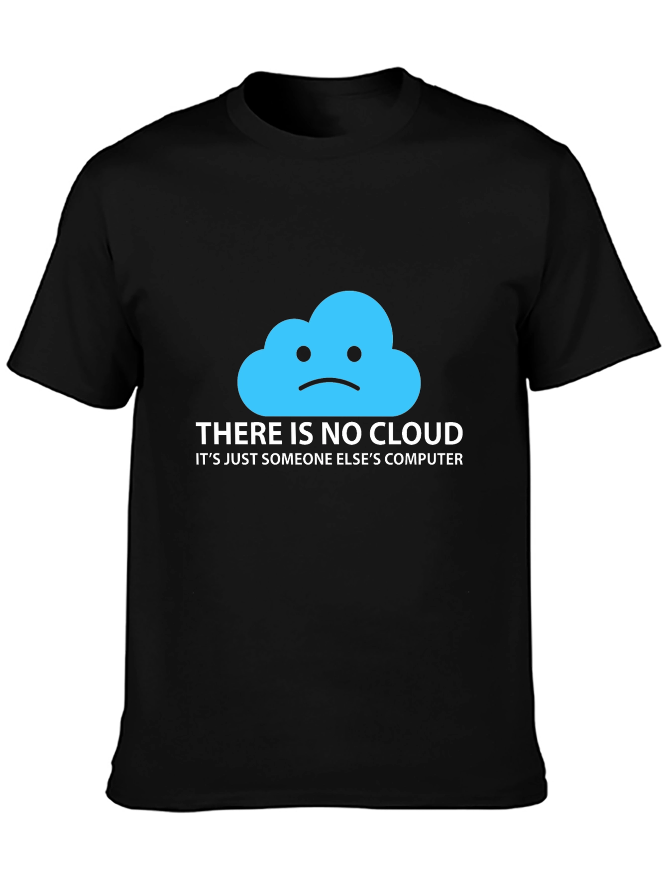 Funny Cloud Computing T-Shirt - Someone Elses Computer
