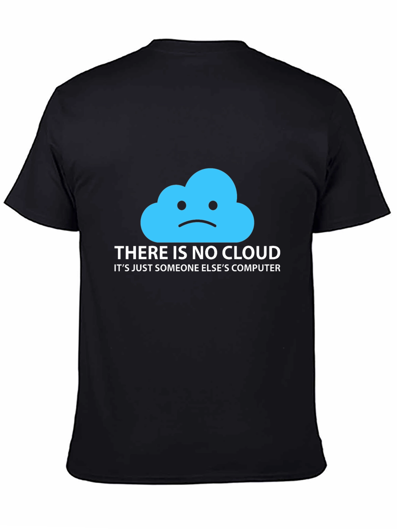 Funny Cloud Computing T-Shirt - Someone Elses Computer