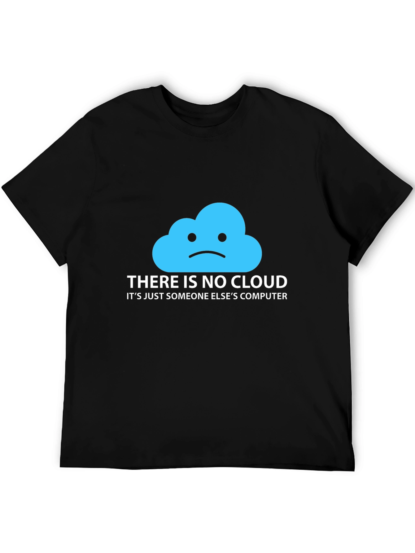 Funny Cloud Computing T-Shirt - Someone Elses Computer