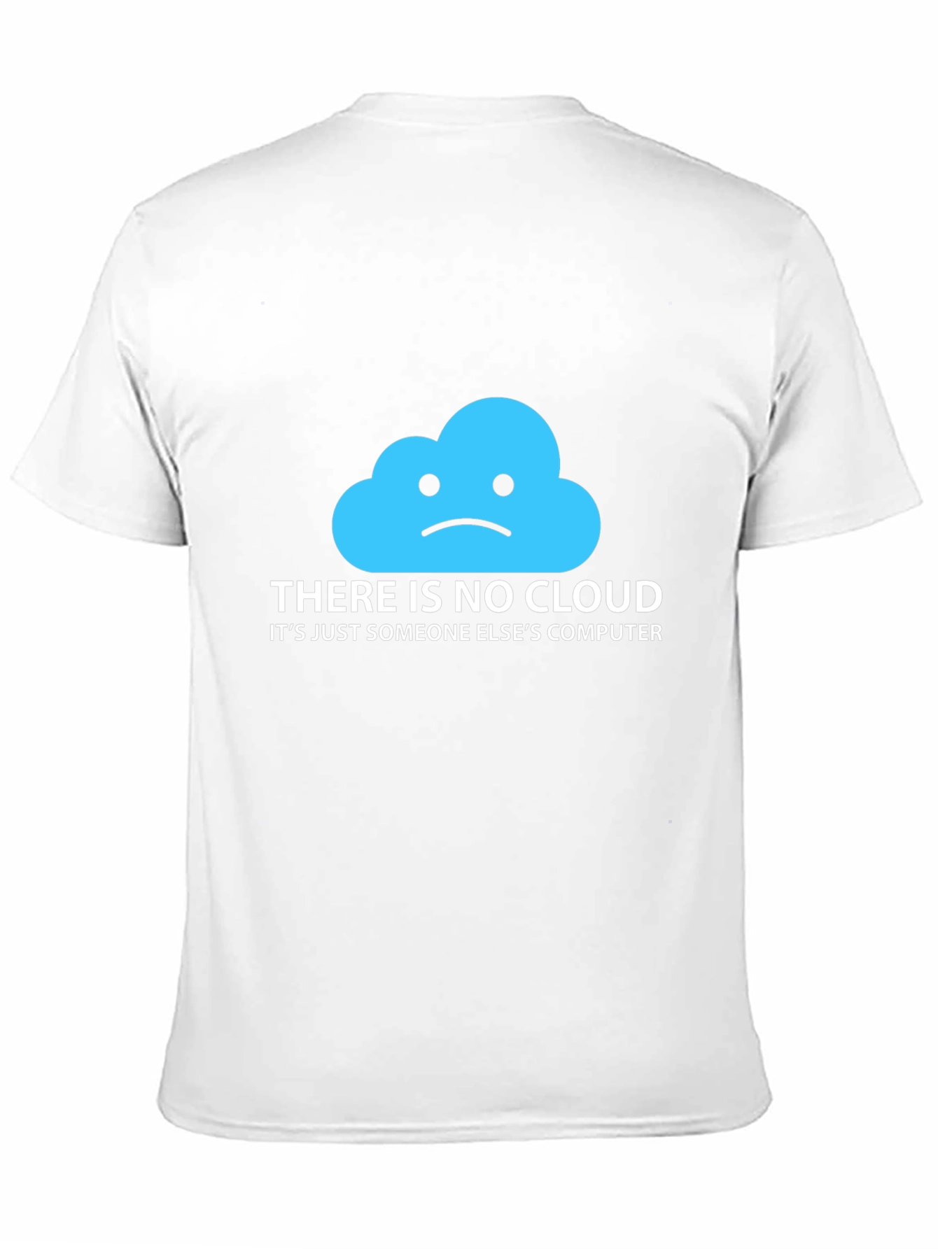 Funny Cloud Computing T-Shirt - Someone Elses Computer