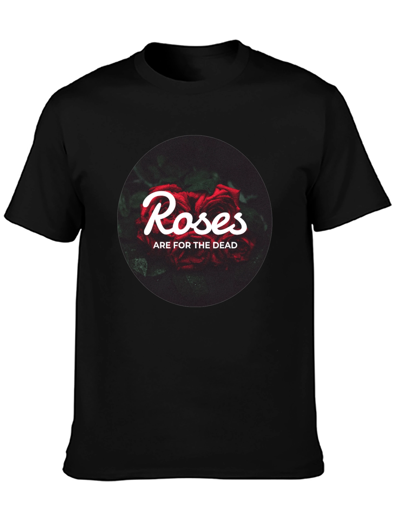 Roses Are For The Dead Graphic T-Shirt