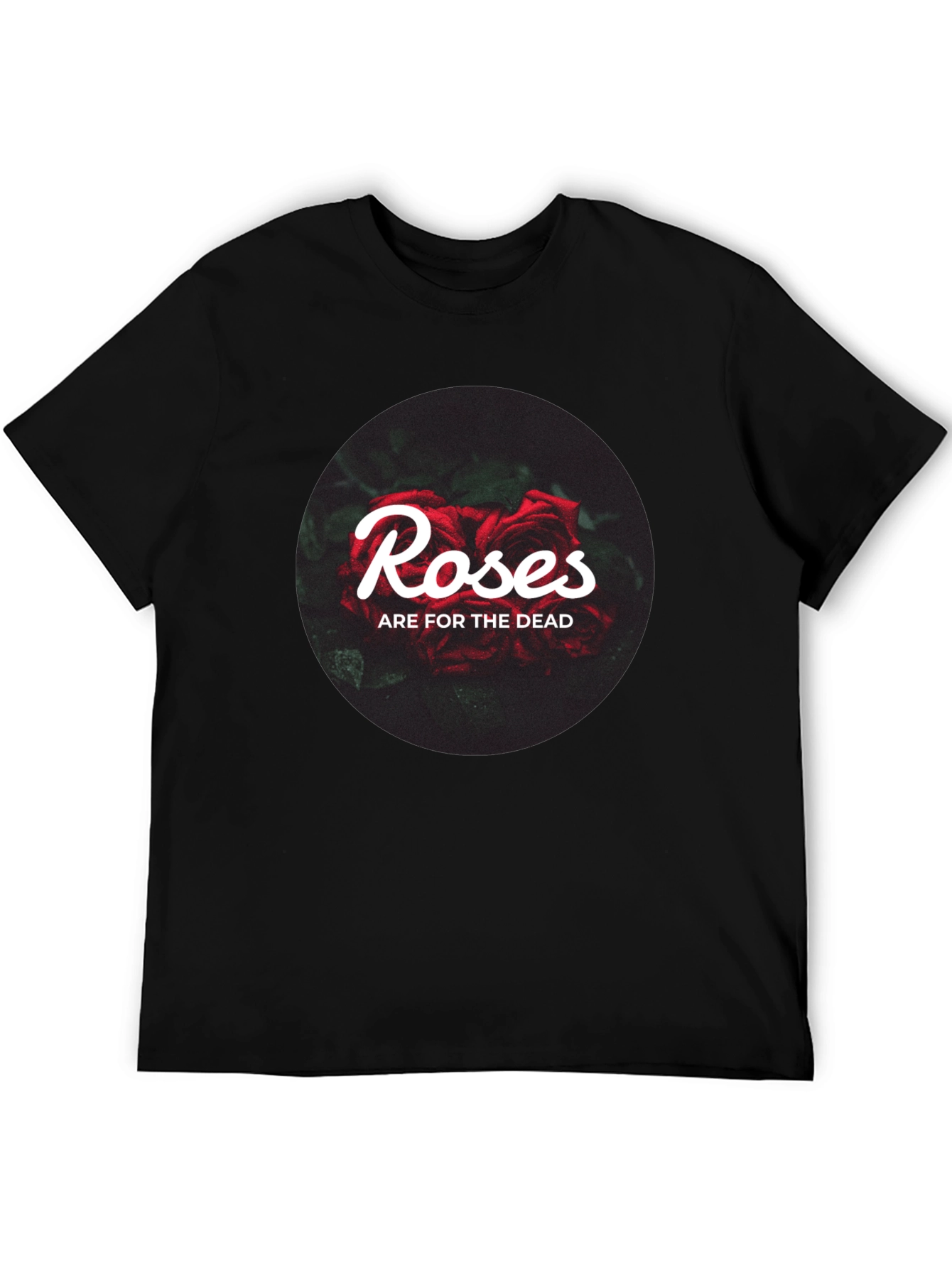Roses Are For The Dead Graphic T-Shirt
