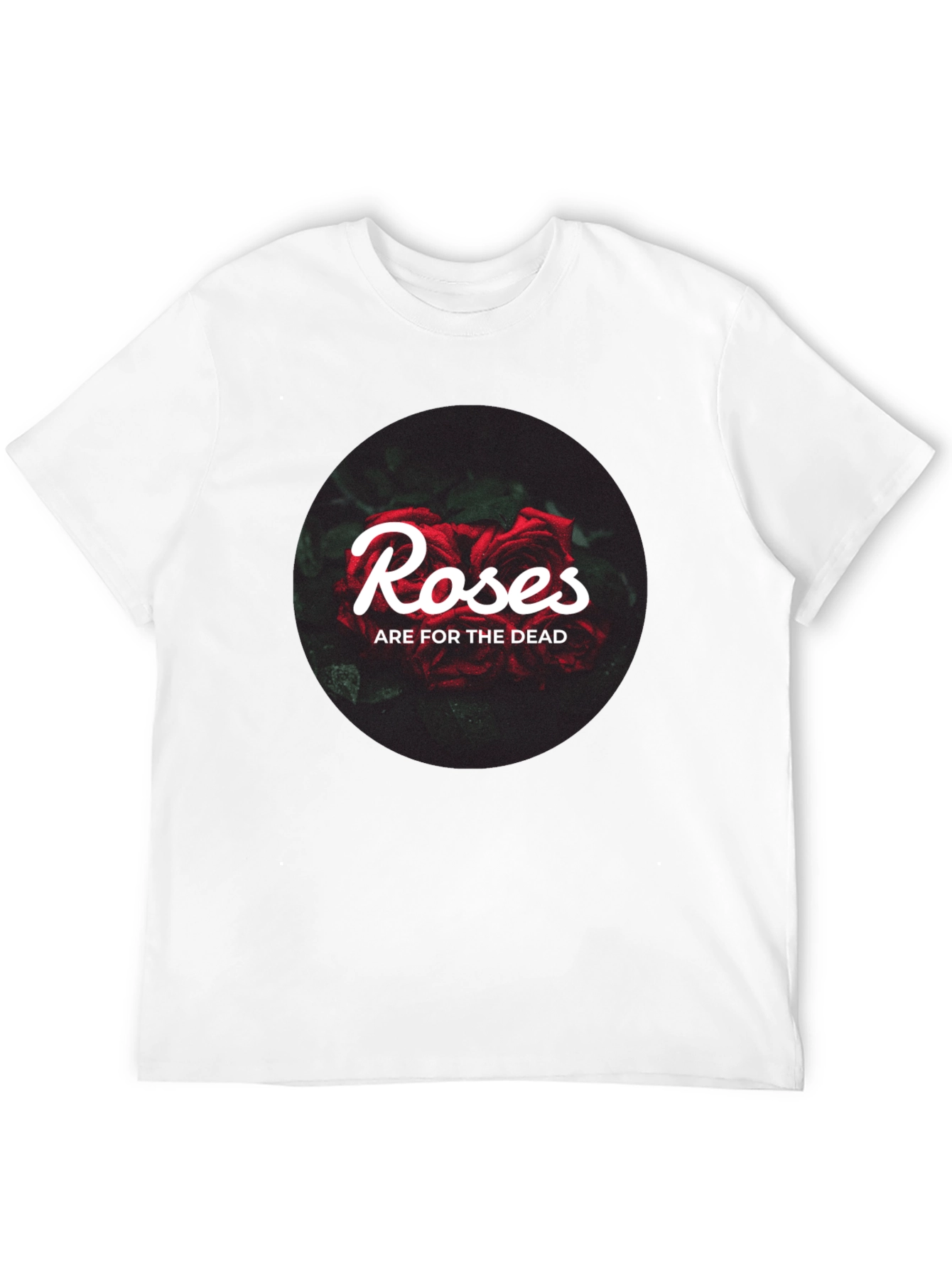 Roses Are For The Dead Graphic T-Shirt