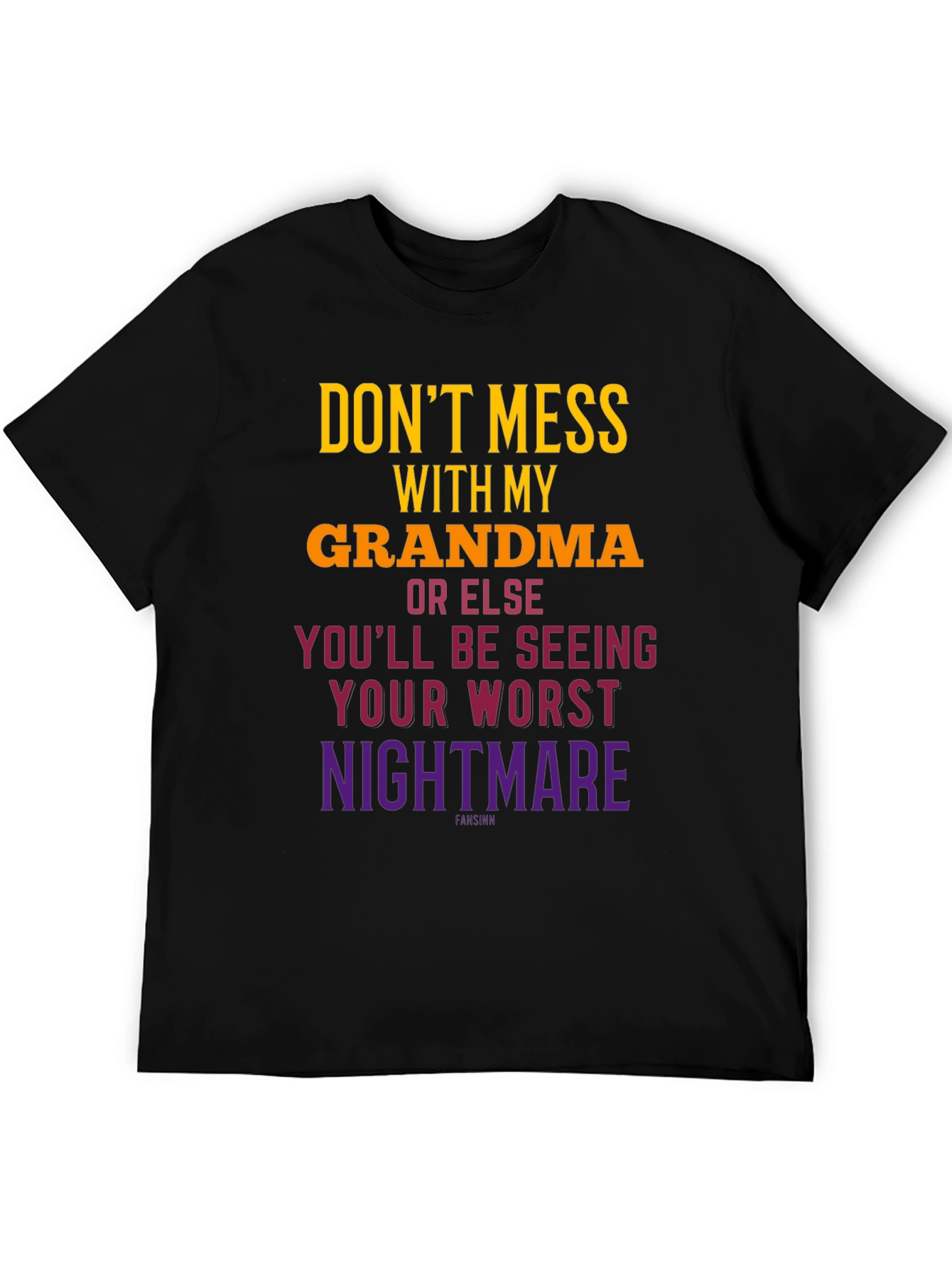 Dont Mess With Grandma T-Shirt