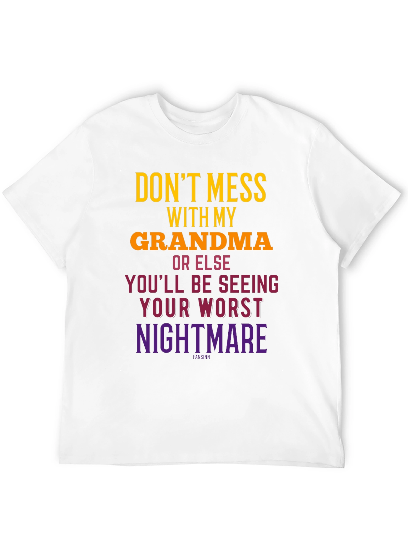 Dont Mess With Grandma T-Shirt