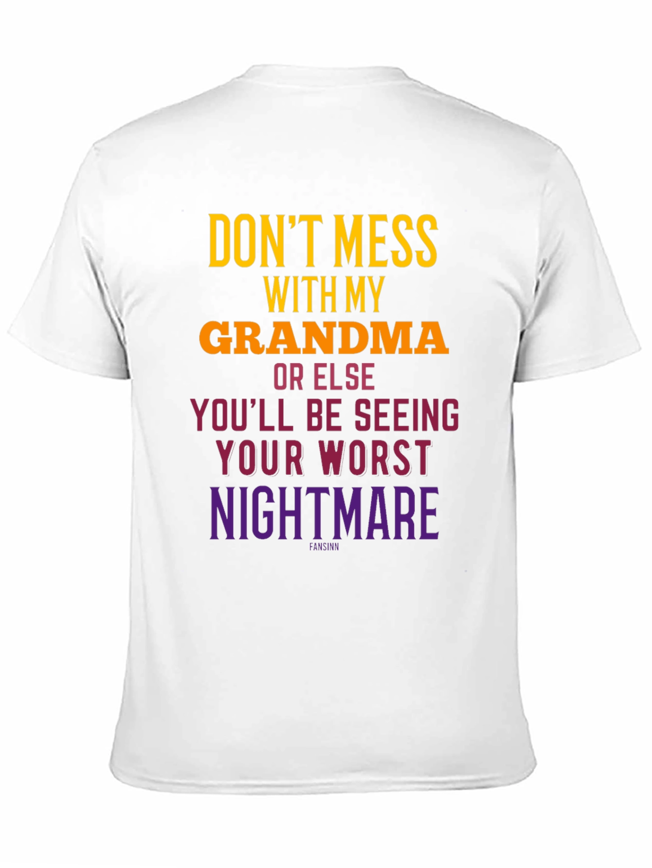 Dont Mess With Grandma T-Shirt