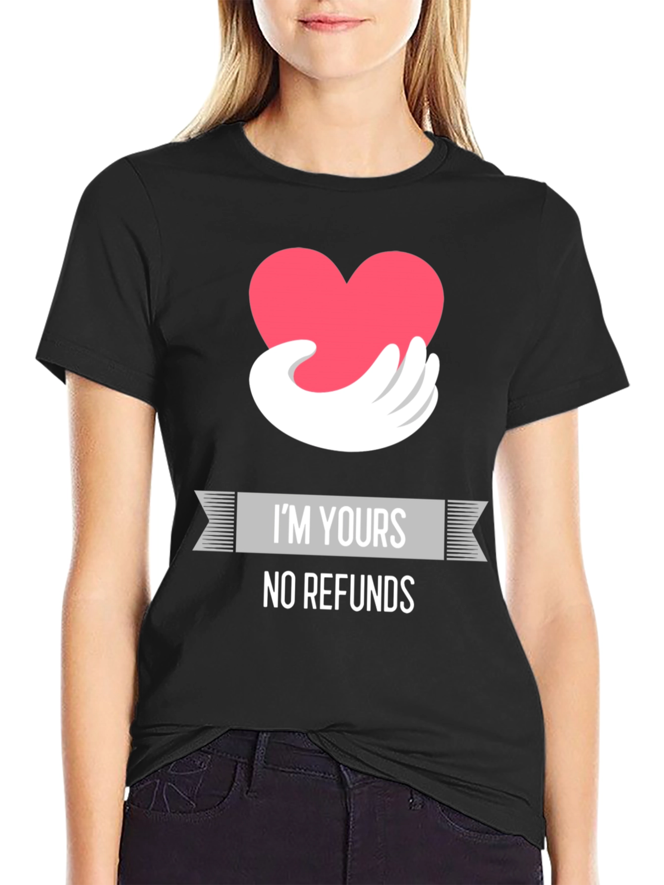Im Yours No Refunds Graphic Tee
