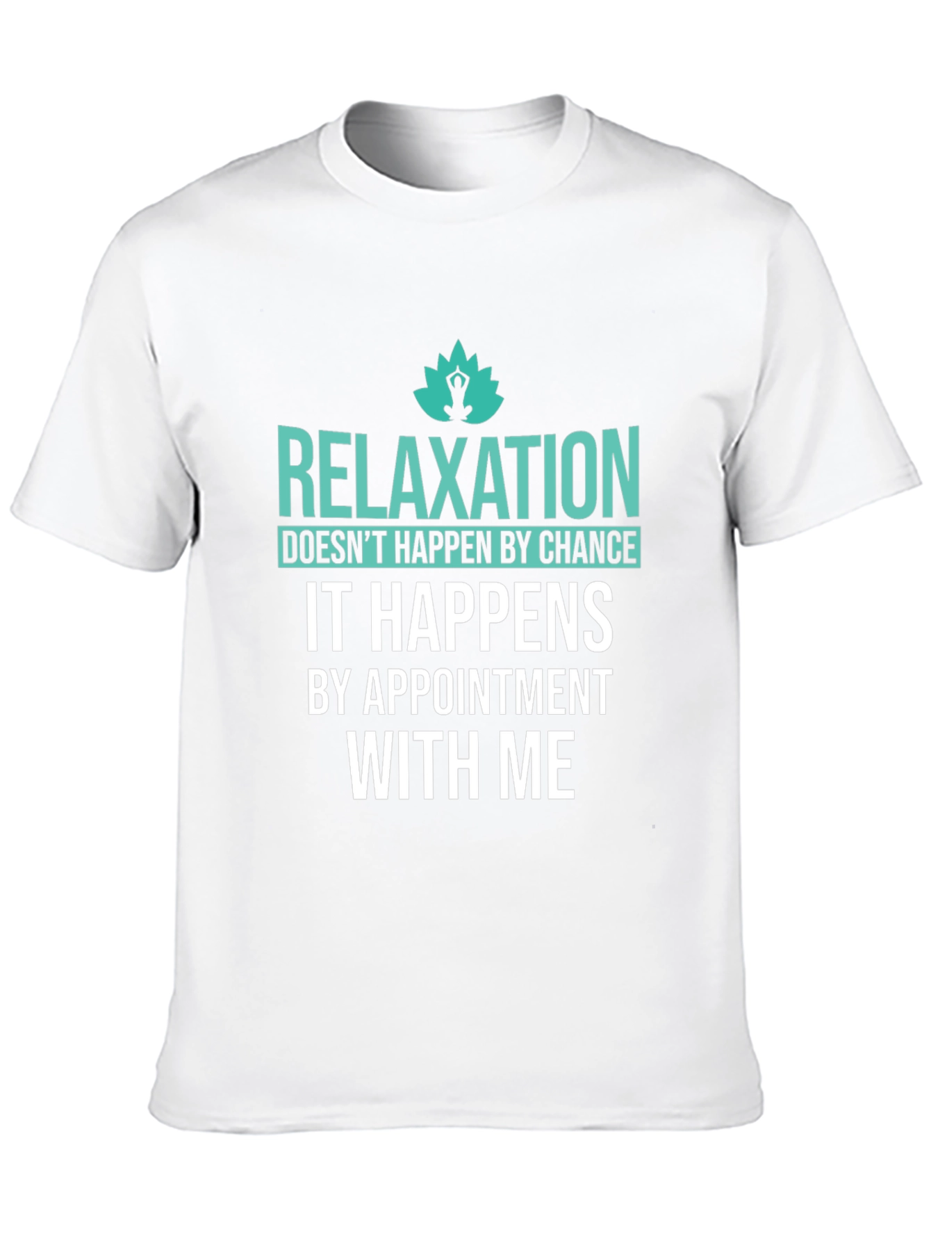 Relaxation Appointment T-Shirt