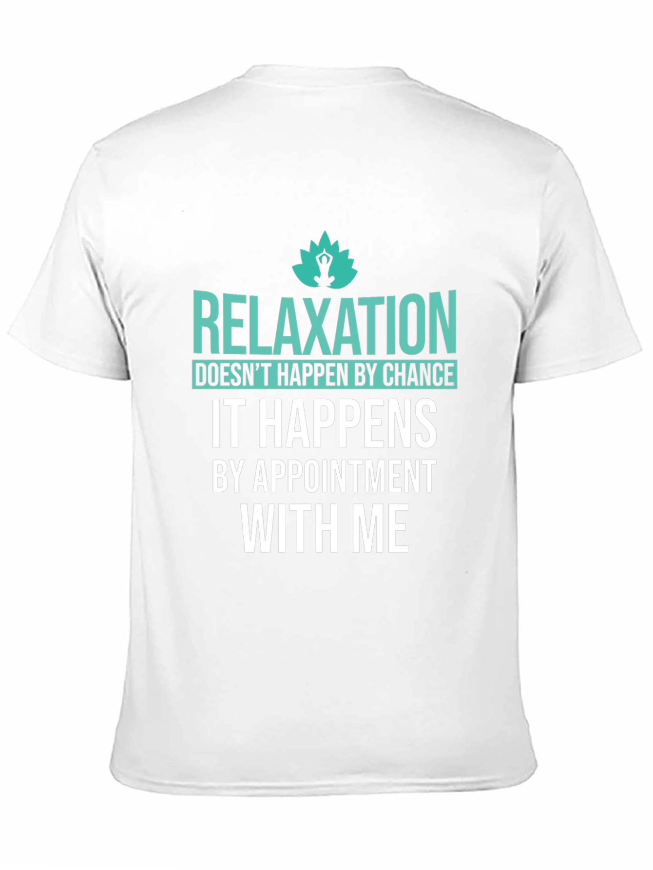 Relaxation Appointment T-Shirt