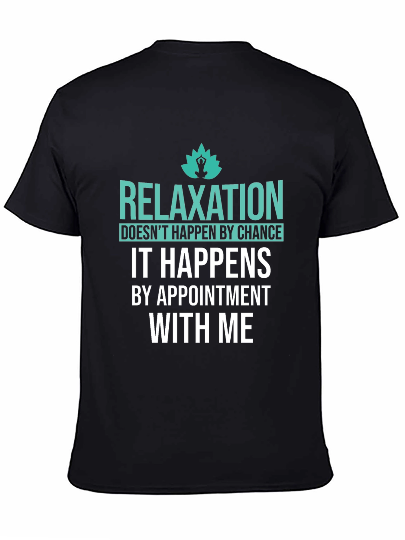 Relaxation Appointment T-Shirt