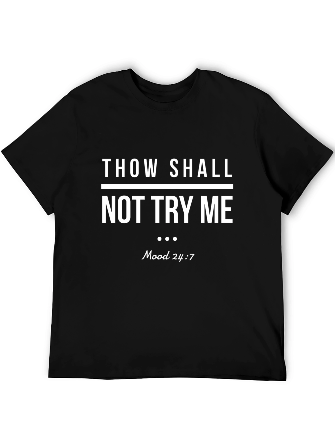 Mens Black Thou Shall Not Try Me Graphic T-Shirt