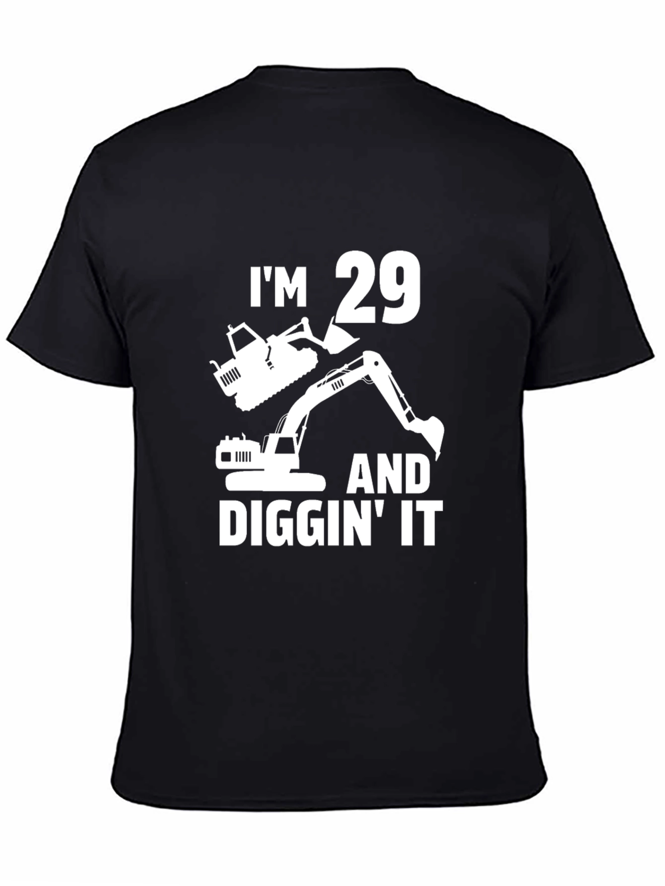 Im 29 Diggin It T-Shirt - Construction Birthday Tee