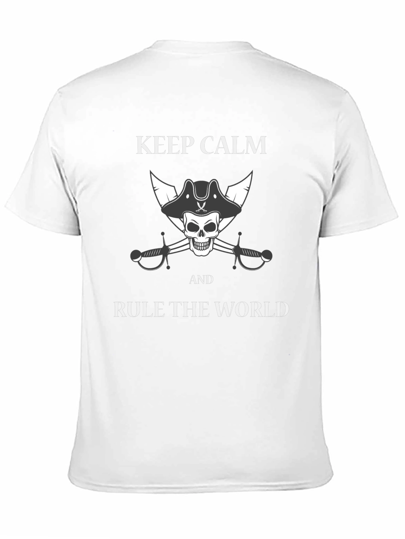 Keep Calm and Rule the World T-Shirt