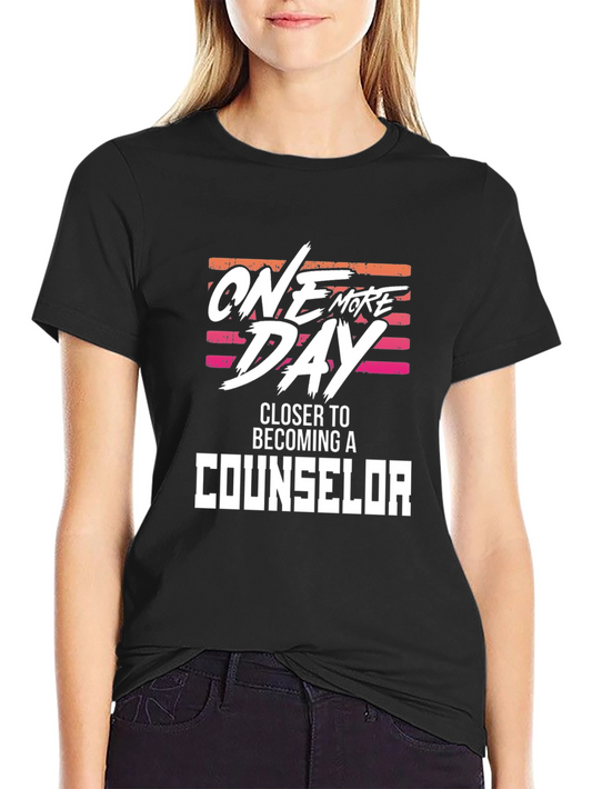 One More Day Counselor T-Shirt