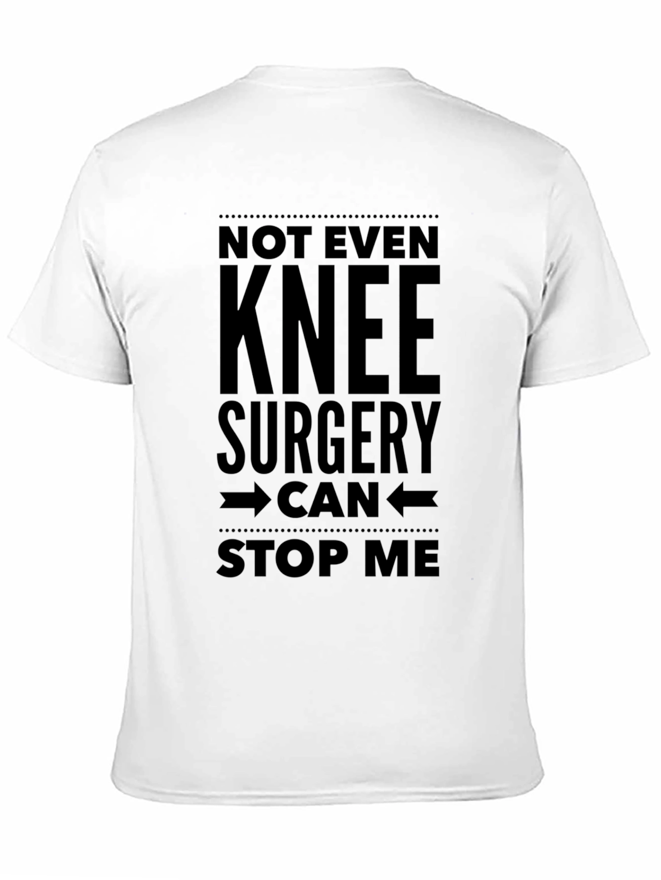 Knee Surgery Cant Stop Me Black T-Shirt