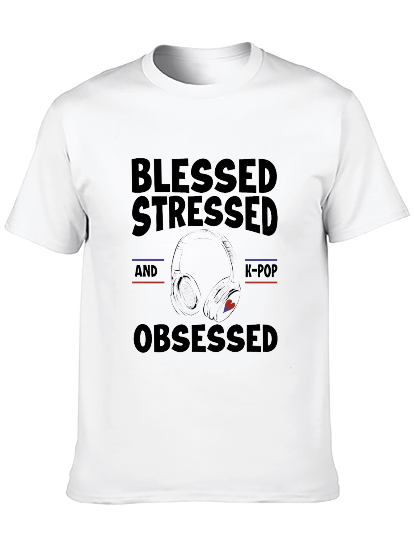 Blessed Stressed K-Pop Obsessed Graphic Tee