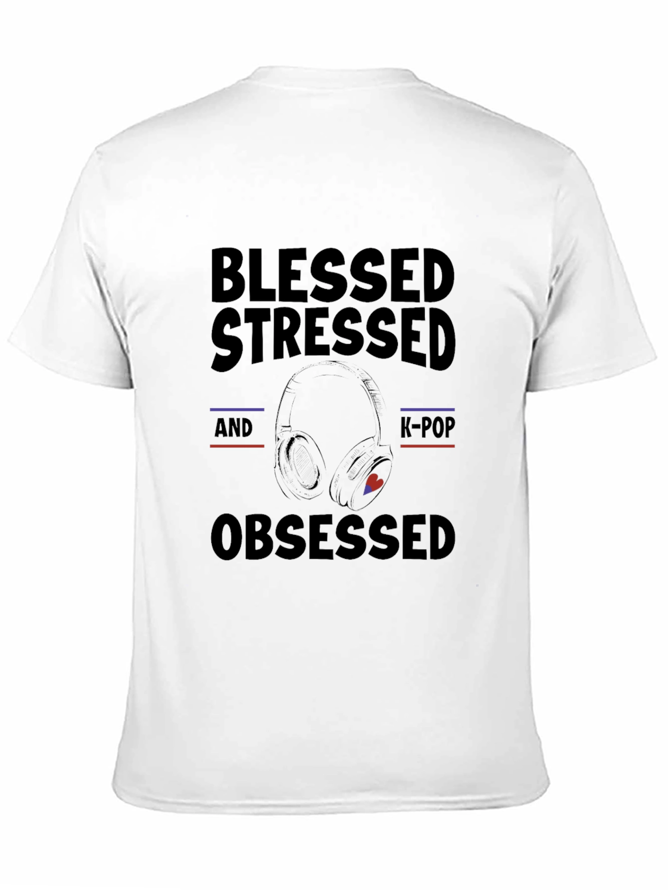 Blessed Stressed K-Pop Obsessed Graphic Tee