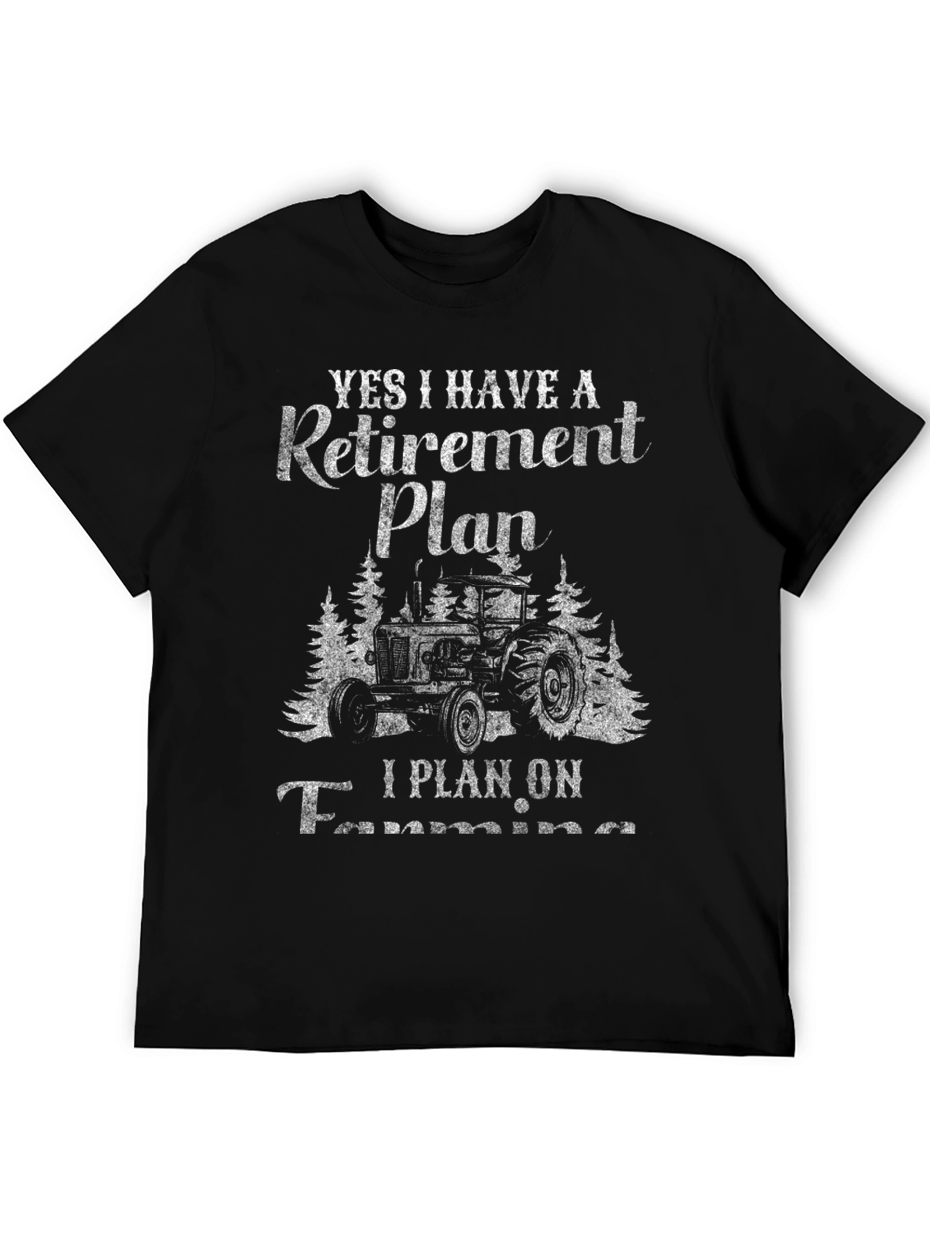Farming Retirement Plan Graphic T-Shirt