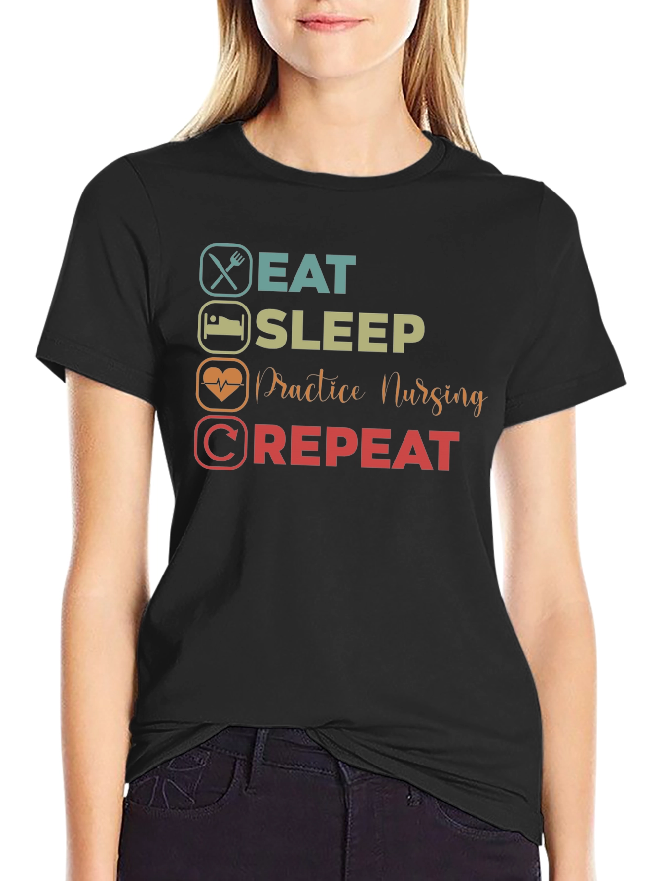 Eat Sleep Practice Nursing Repeat T-Shirt