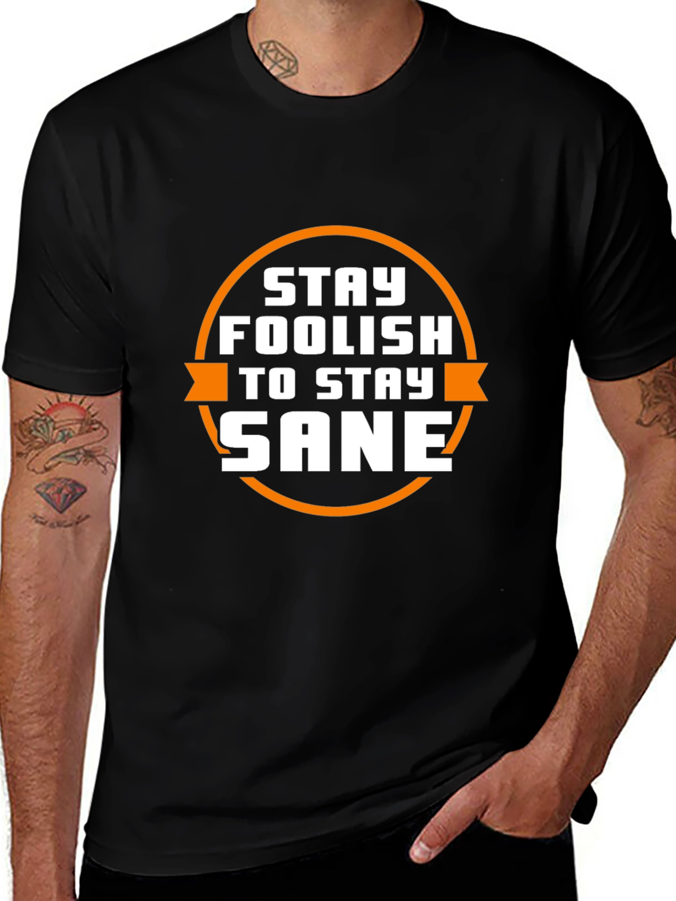 Stay Foolish Tee - Sane Graphic T-Shirt