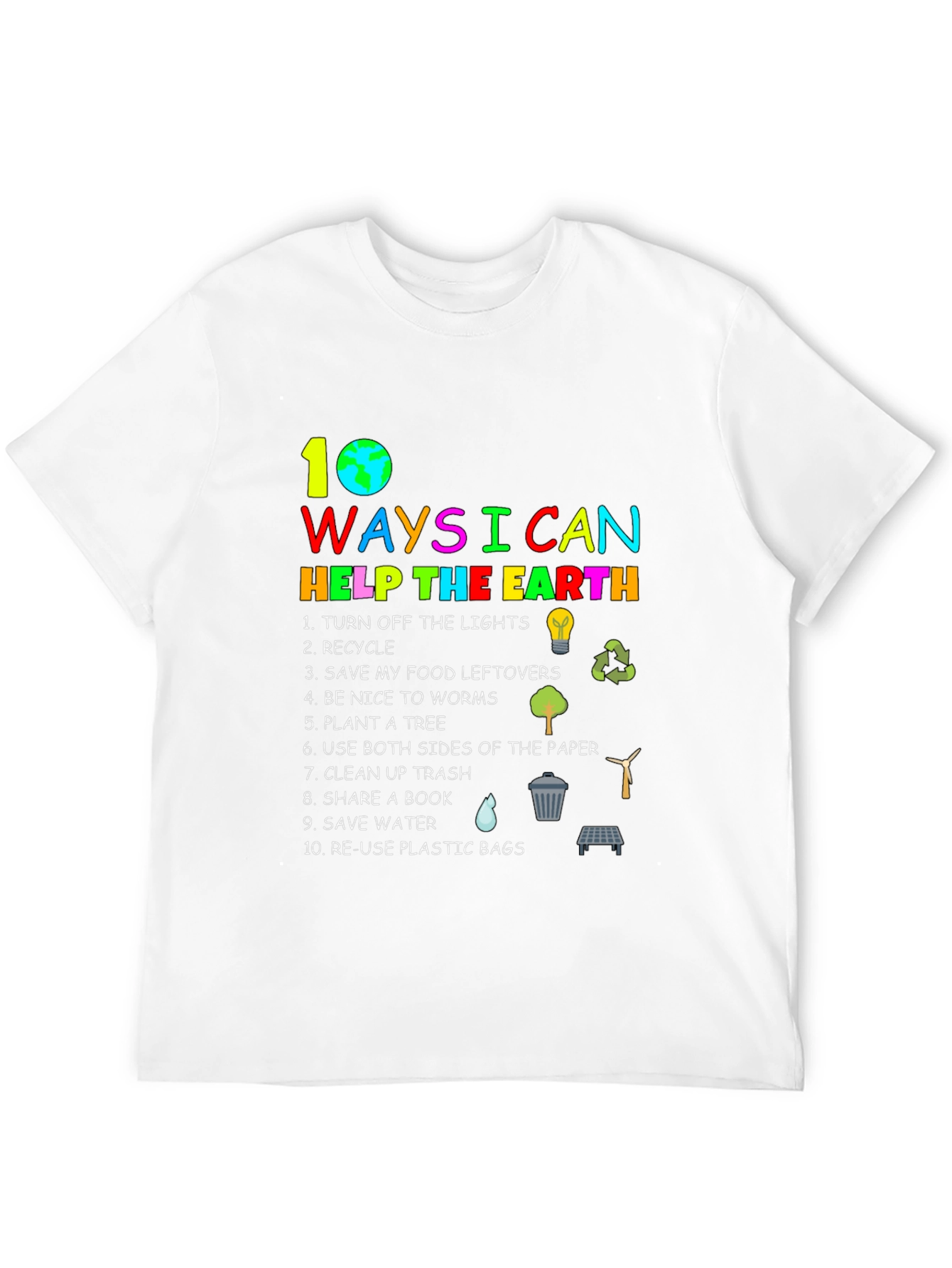 Earth Day T-Shirt: 10 Ways to Help the Earth
