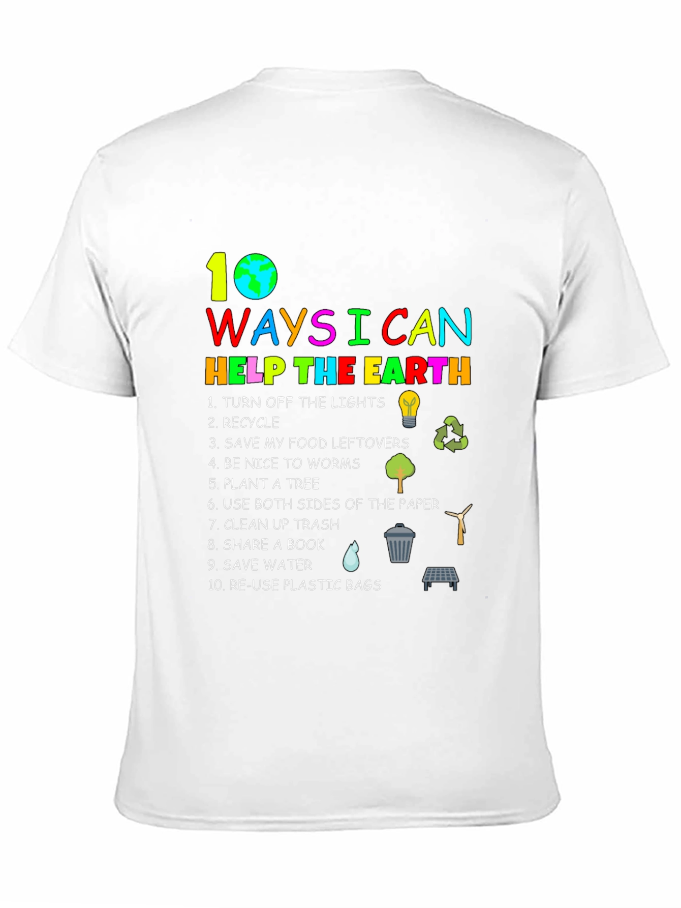Earth Day T-Shirt: 10 Ways to Help the Earth