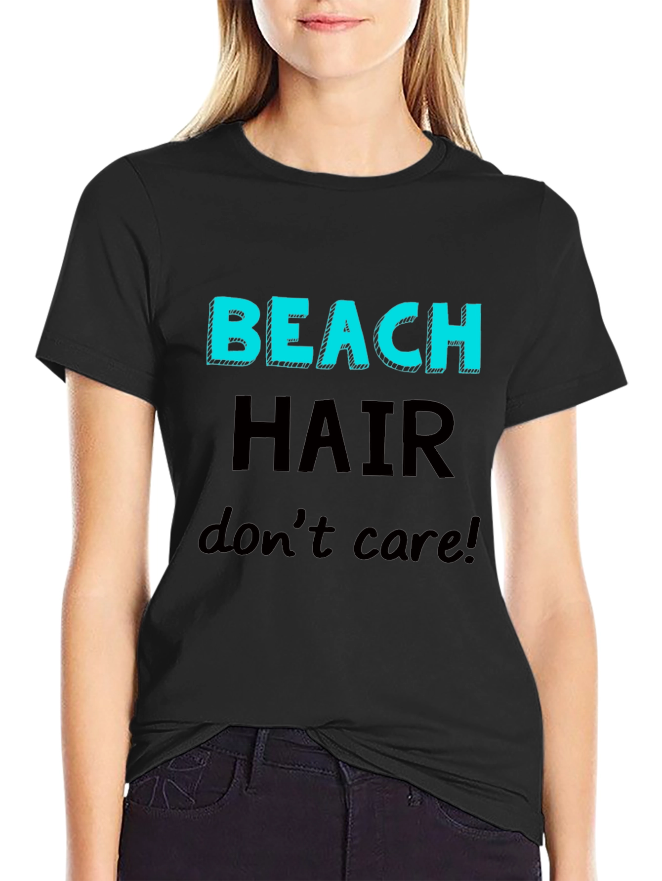 Beach Hair Dont Care T-Shirt - Casual Graphic Tee