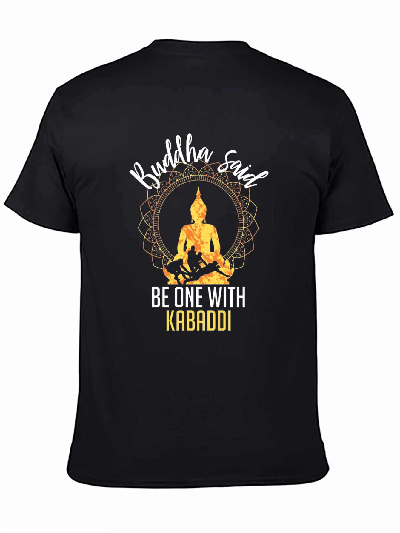 Buddha Said Kabaddi Black T-Shirt