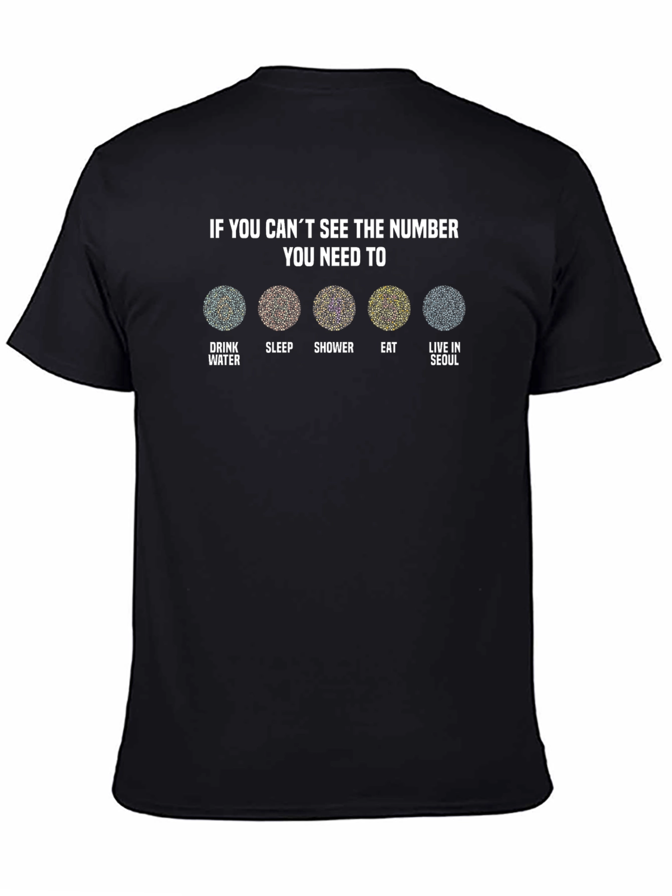 Illusion Number T-Shirt - Drink Sleep Shower Eat Seoul