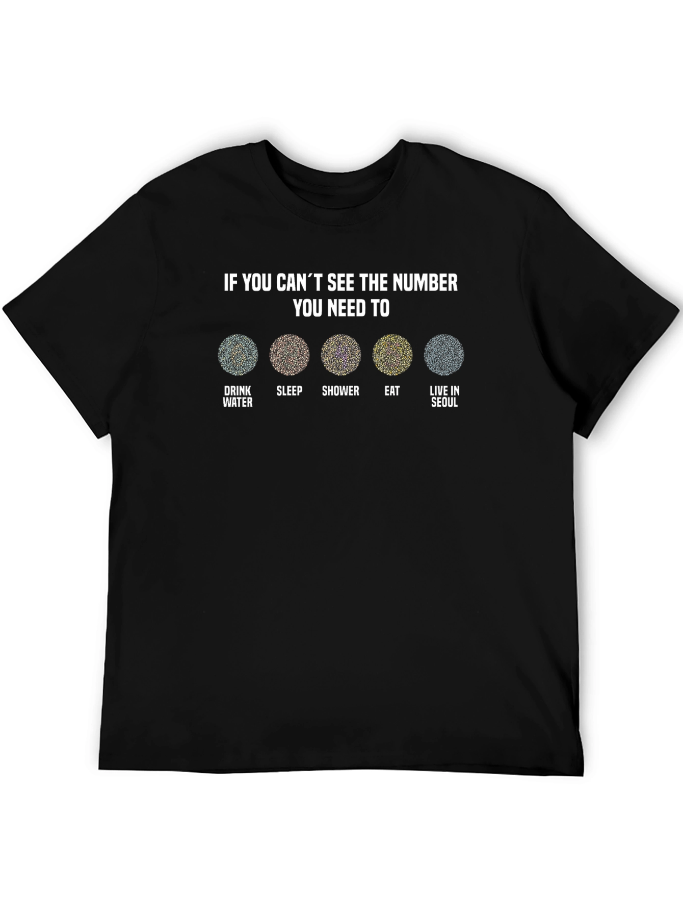 Illusion Number T-Shirt - Drink Sleep Shower Eat Seoul