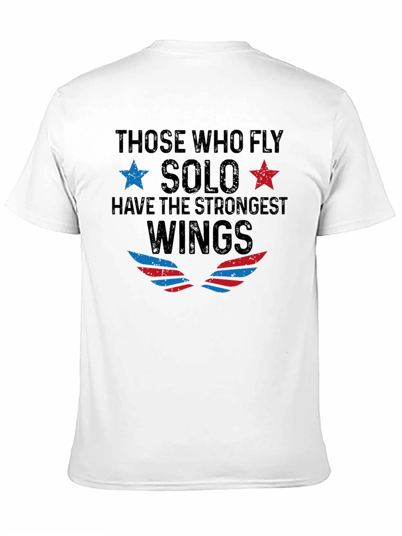 Solo Wings T-Shirt - Fly Solo Strongest Wings