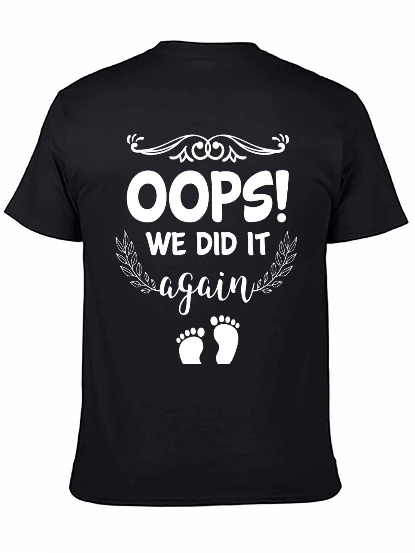 Oops! We Did It Again Pregnancy Announcement T-Shirt