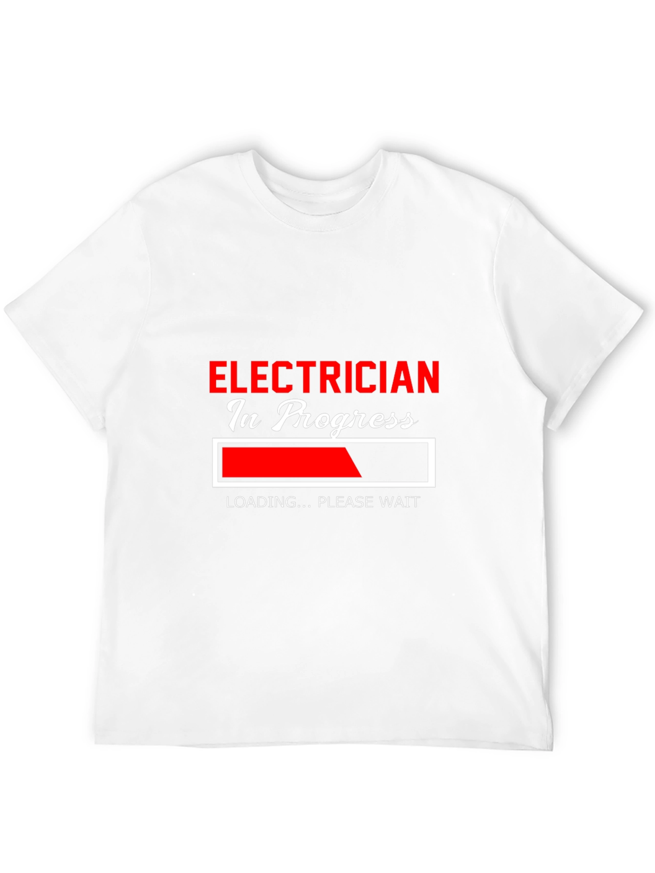 Electrician In Progress Loading T-Shirt