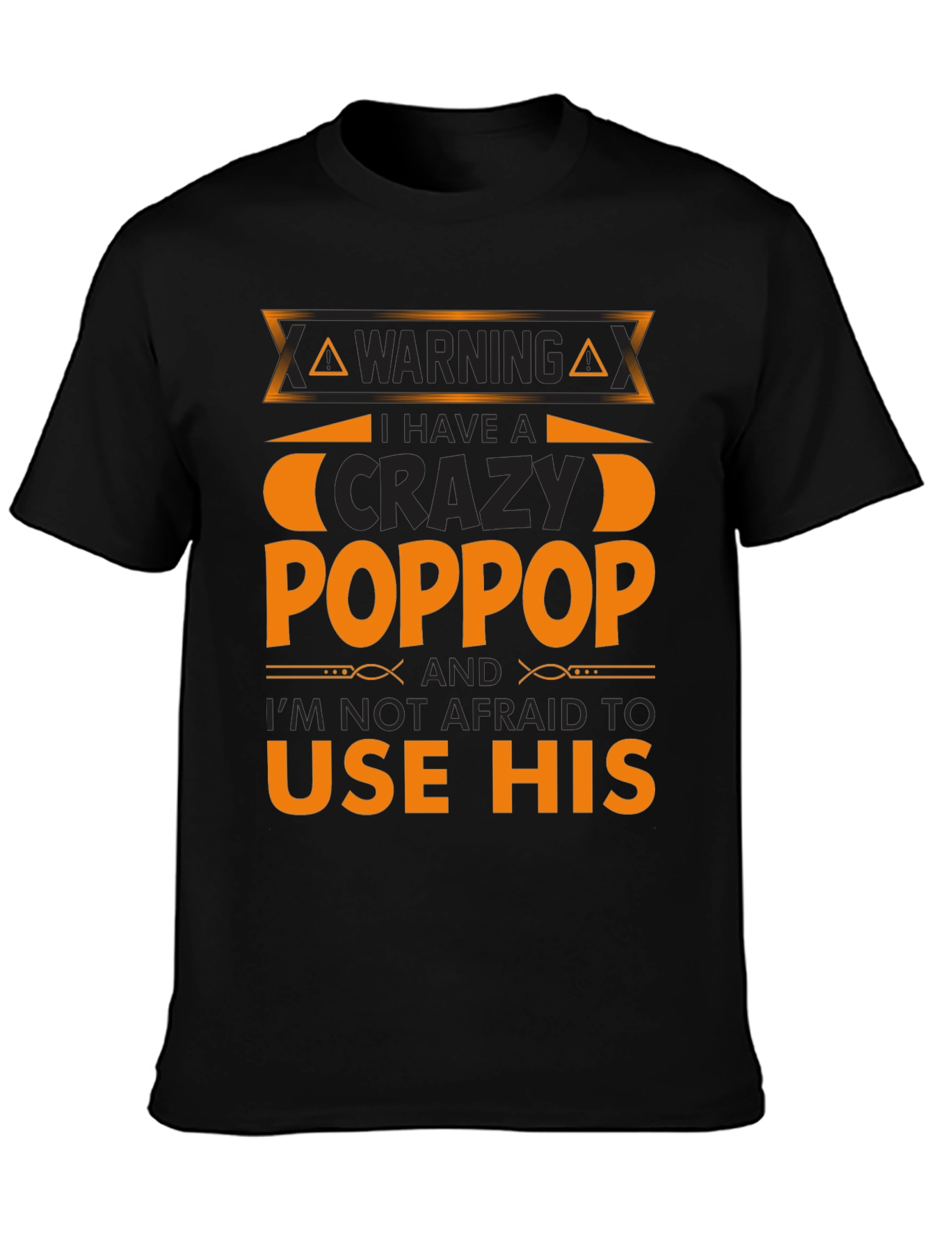 Crazy Poppop Warning T-Shirt - Funny Grandfather Tee