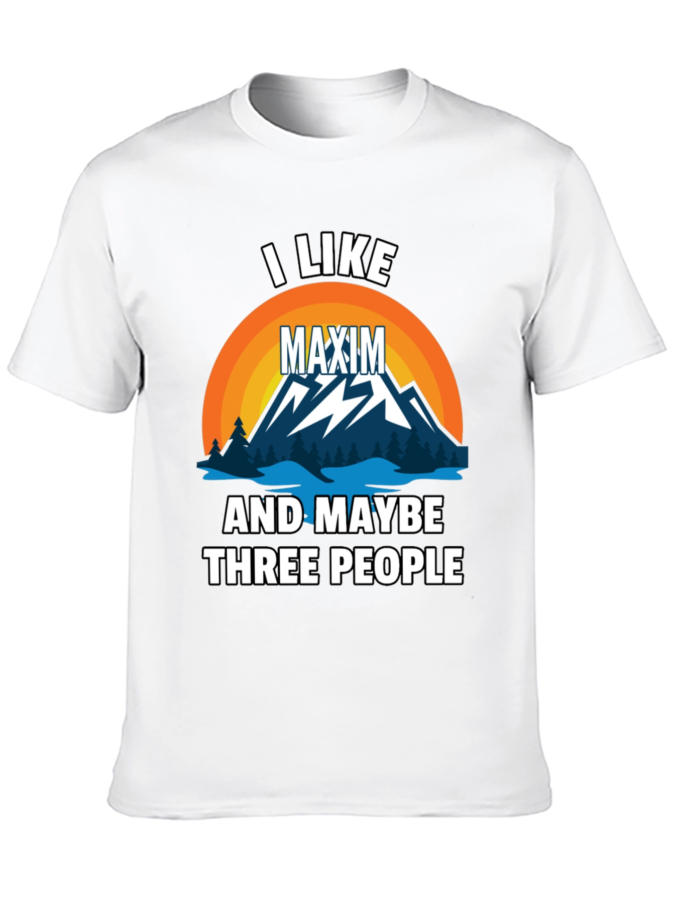 I Like Maxim and Maybe 3 People Graphic Tee