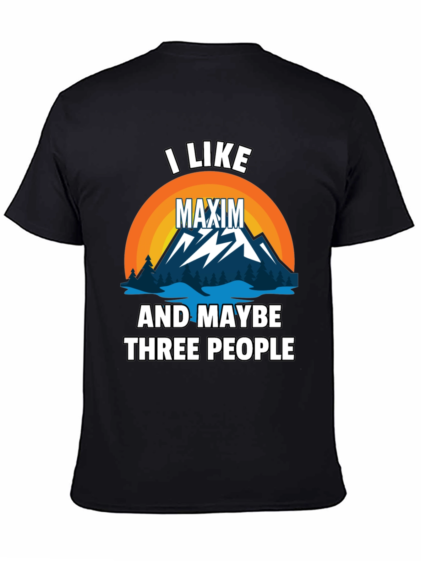 I Like Maxim and Maybe 3 People Graphic Tee