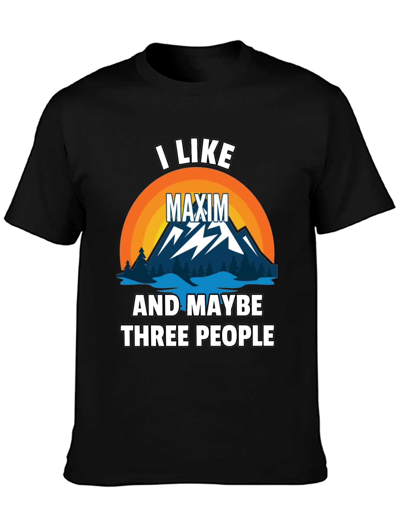 I Like Maxim and Maybe 3 People Graphic Tee