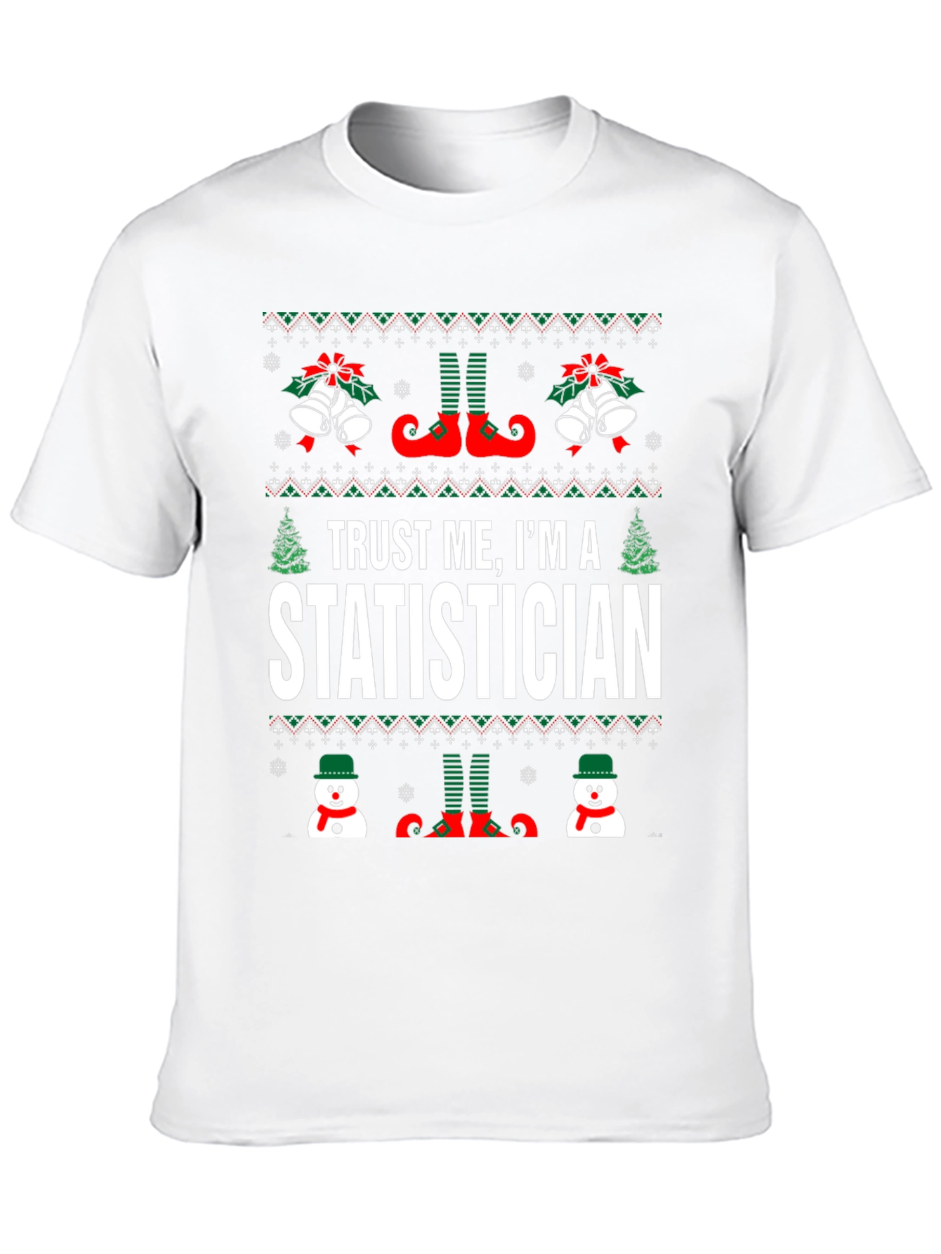 Trust Me Im A Statistician Christmas T-Shirt