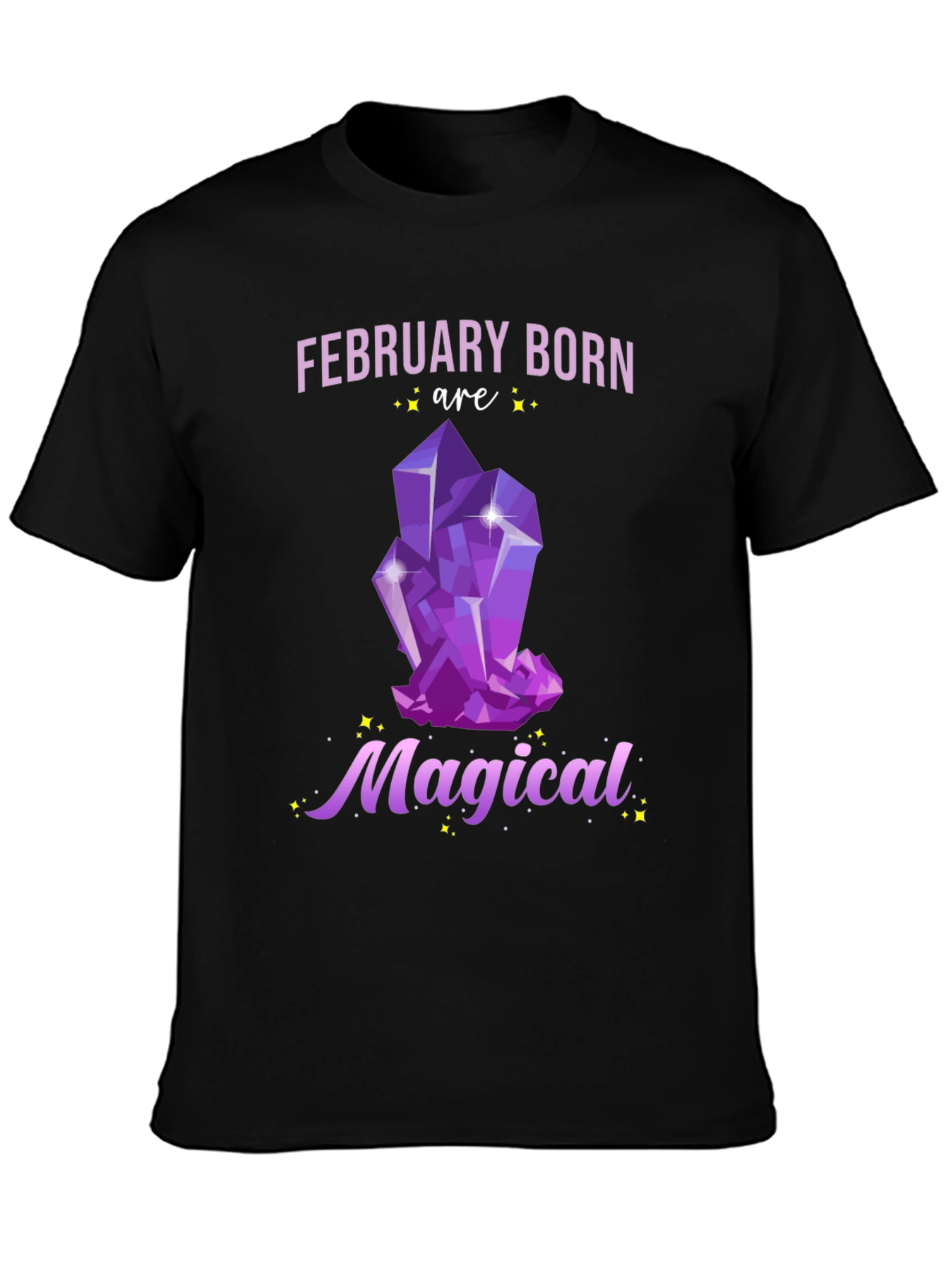 February Born Magical T-Shirt