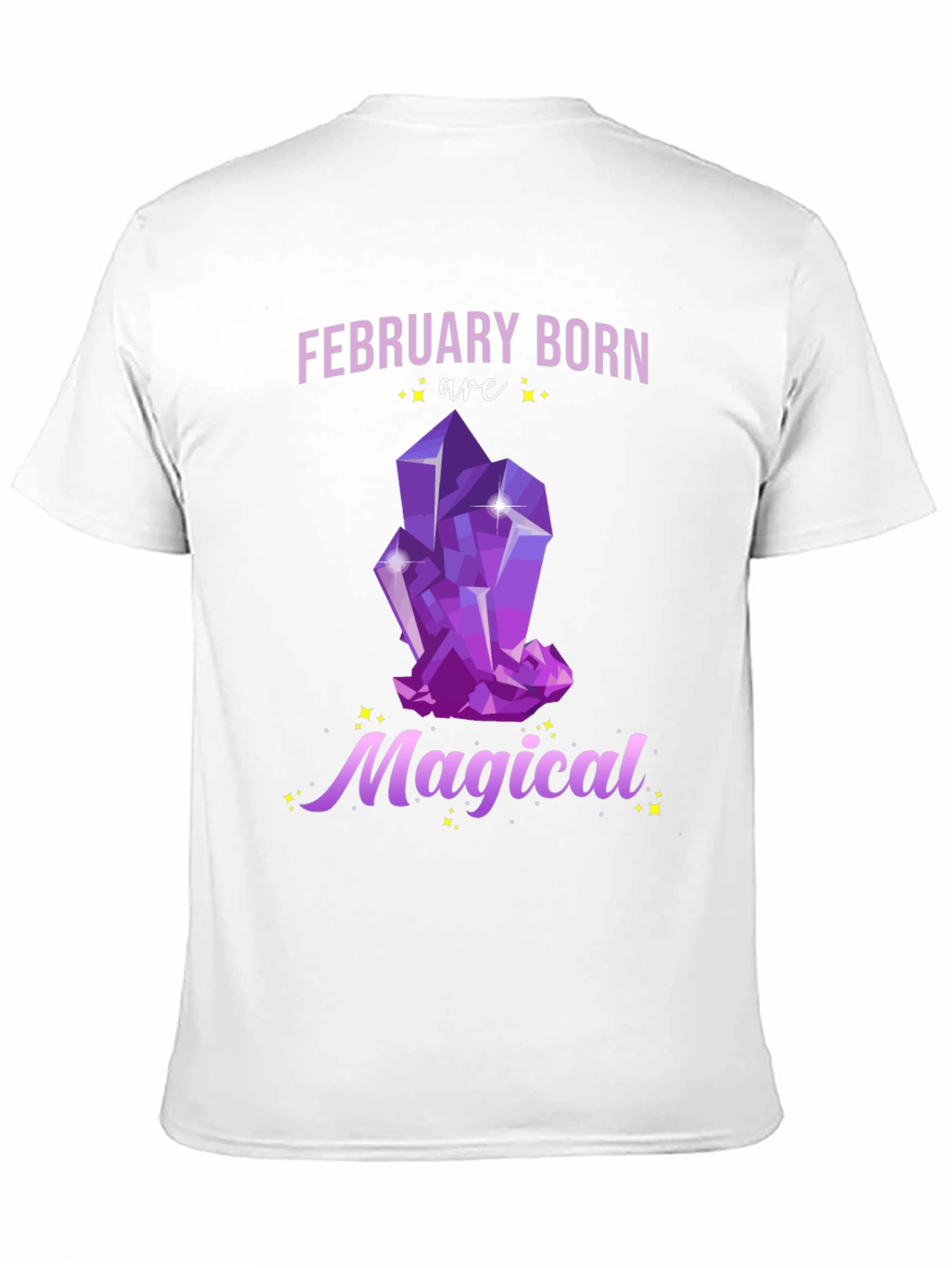 February Born Magical T-Shirt