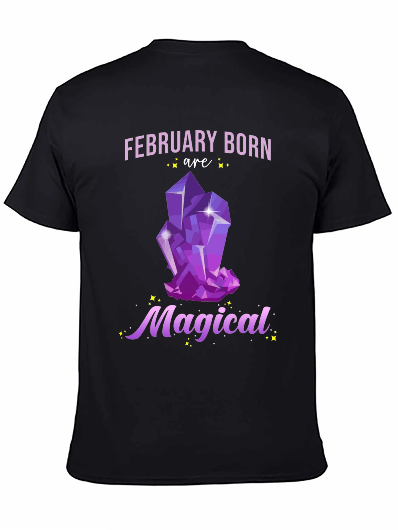 February Born Magical T-Shirt