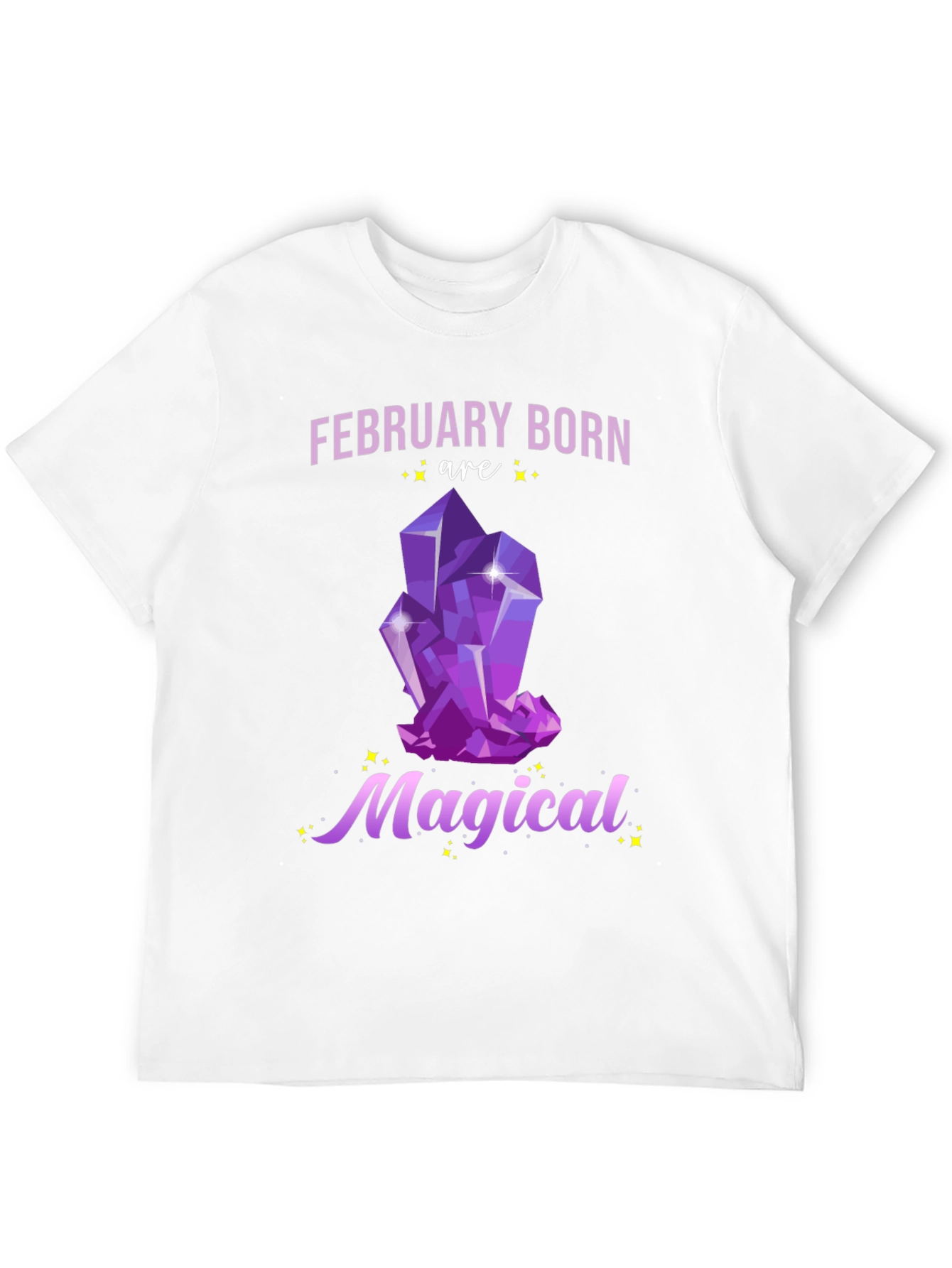 February Born Magical T-Shirt