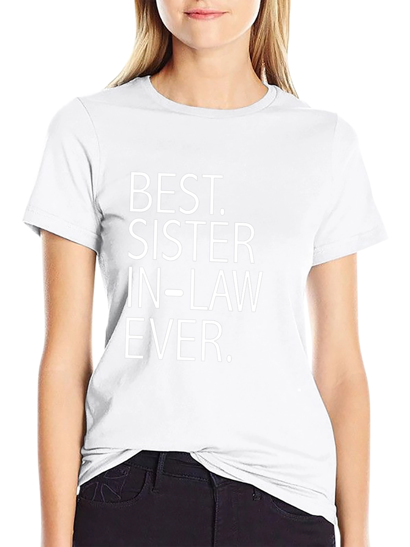 Best Sister In Law Ever T-Shirt