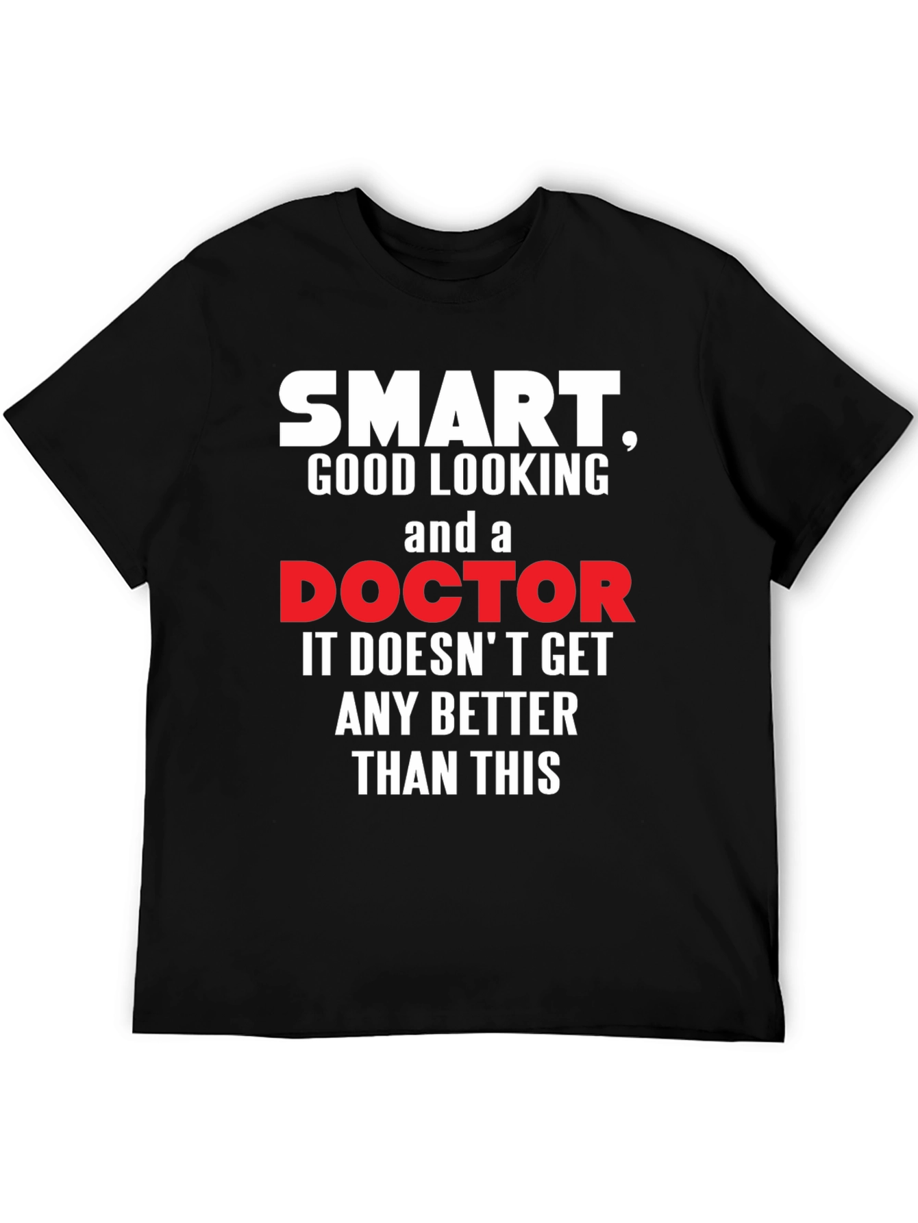 Smart Doctor Graphic T-Shirt Funny Novelty Tee