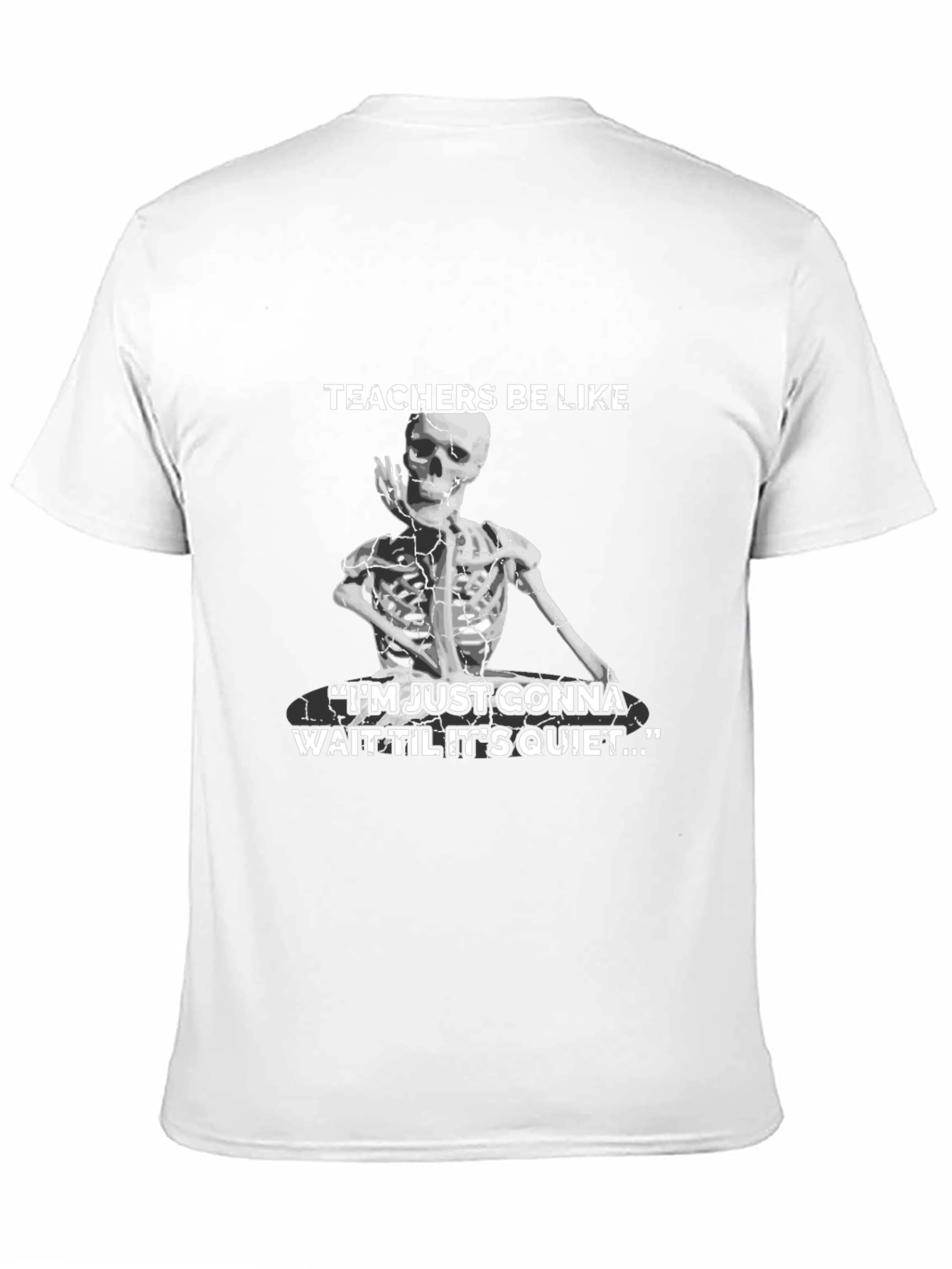 Teachers Be Like Skeleton Humor T-Shirt