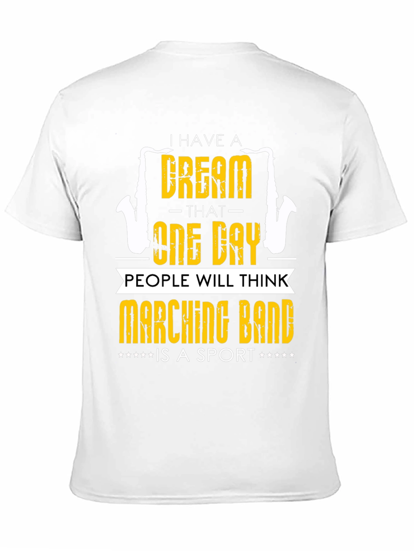 Marching Band Sport T-Shirt - Dream Statement